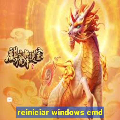 reiniciar windows cmd